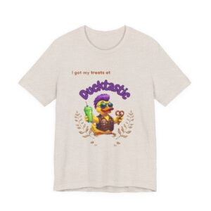 Front: I got my treats at Ducktastic