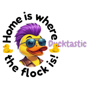 The Ducktastic flock is your Flock when away from home!